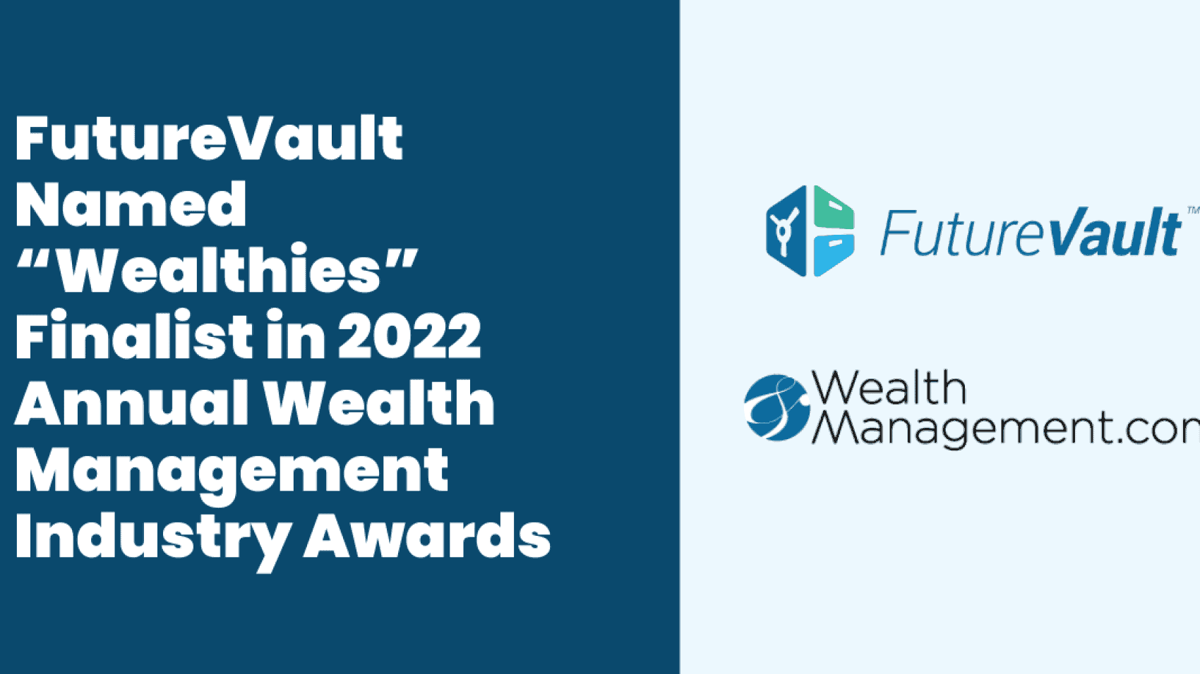 FutureVault Named Wealthies Finalist in 2022 Wealth Management Industry Awards