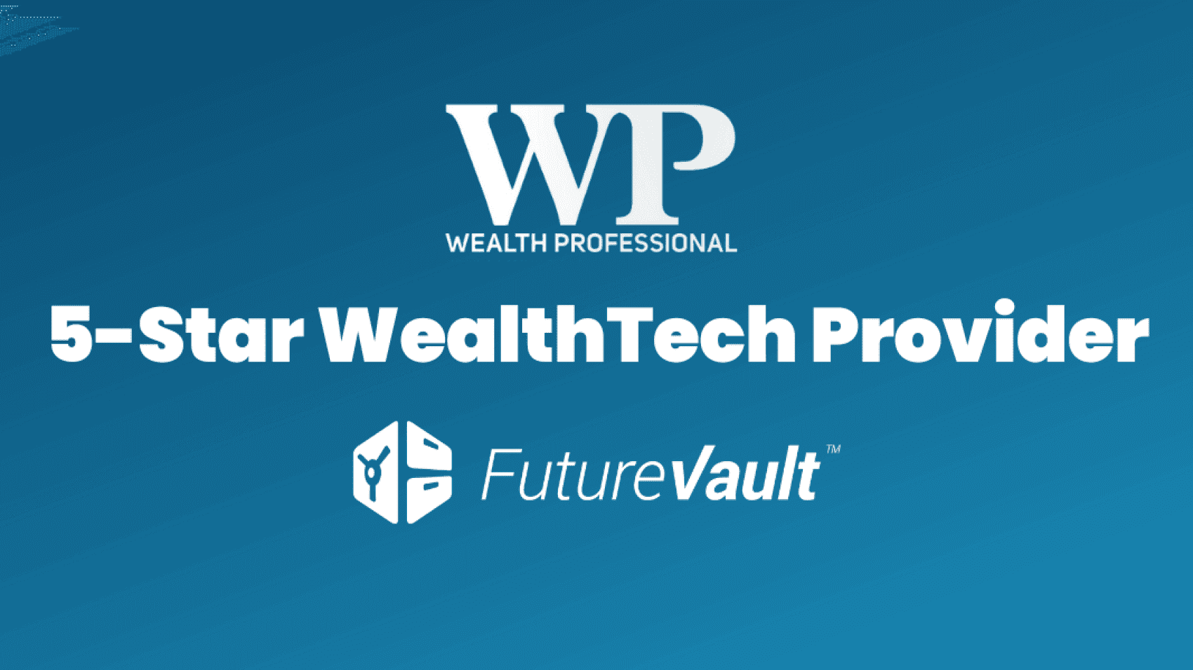 FutureVault Named 5-Star WealthTech Provider by Wealth Professional Canada Magazine